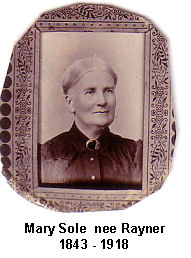 Mary Sole, nee Rayner, 1843 - 1918